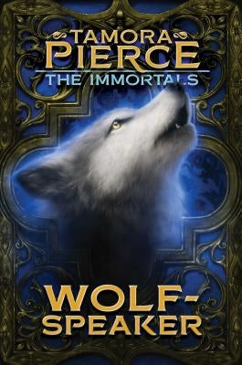 Wolf-Speaker, Volume 2 by Pierce, Tamora