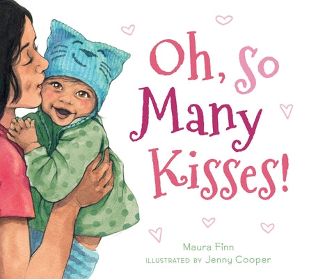 Oh, So Many Kisses (Padded Board Book) by Finn, Maura