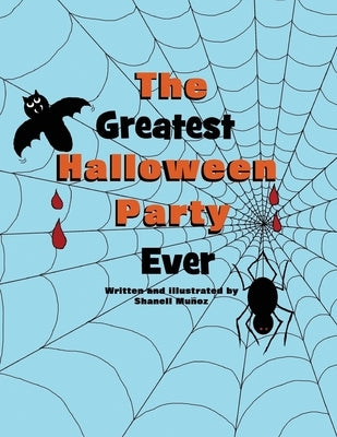 The Greatest Halloween Party Ever by Munoz, Shanell