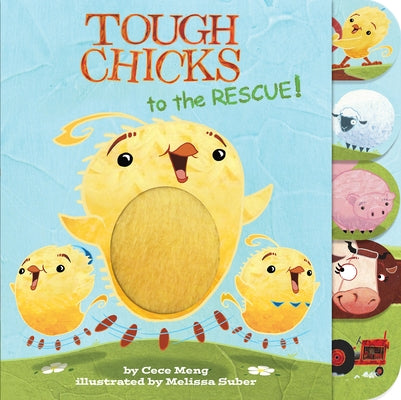 Tough Chicks to the Rescue! (Tabbed Touch-And-Feel) by Meng, Cece