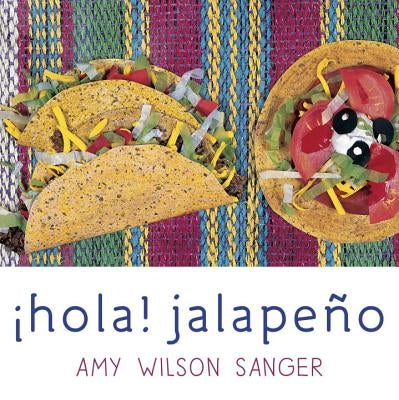 Hola! Jalapeno by Wilson Sanger, Amy