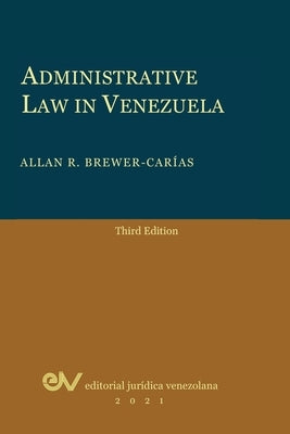 Administrative Law in Venezuela by Brewer-Carias, Allan R.