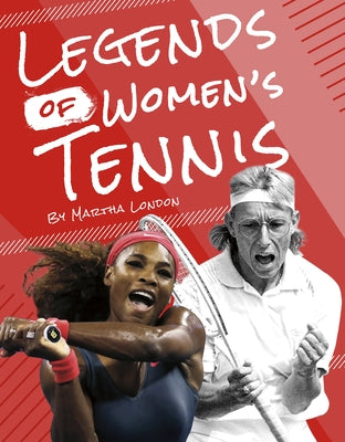 Legends of Women's Tennis by London, Martha