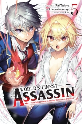 The World's Finest Assassin Gets Reincarnated in Another World as an Aristocrat, Vol. 5 (Manga) by Tsukiyo, Rui
