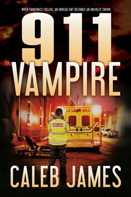 911 Vampire by James, Caleb