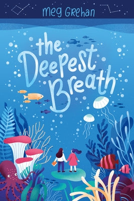 The Deepest Breath by Grehan, Meg