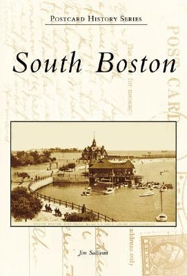 South Boston by Sullivan, Jim
