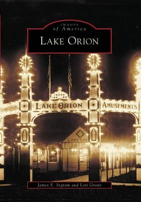 Lake Orion by Ingram, James E.