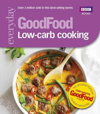 Goodfood: Low-Carb Cooking by Anonymous