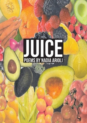Juice by Arioli, Nadia