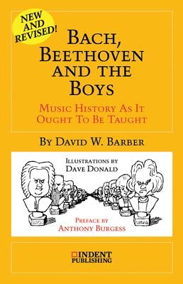 Bach, Beethoven and the Boys by Barber, David W.