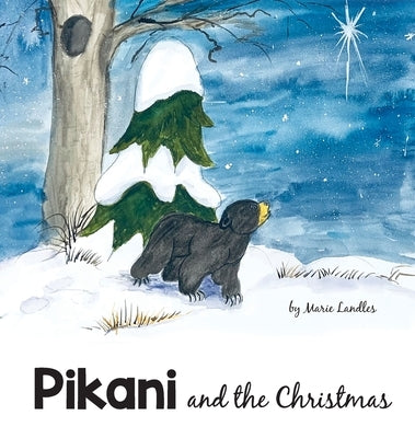 Pikani and the Christmas by Landles, Marie