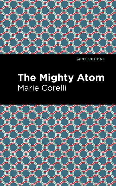 The Mighty Atom by Corelli, Marie