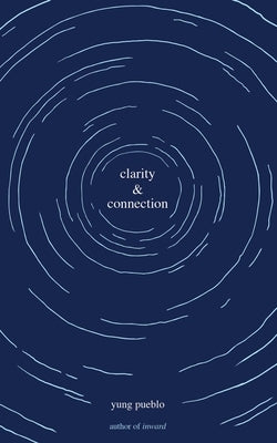 Clarity & Connection by Pueblo, Yung