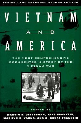 Vietnam and America: The Most Comprehensive Documented History of the Vietnam War by Gettleman, Marvin E.
