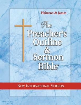 Preacher's Outline & Sermon Bible-NIV-Hebrews-James by Worldwide, Leadership Ministries