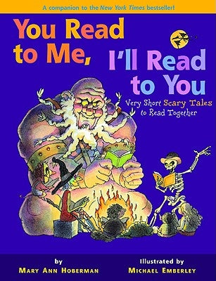You Read to Me, I'll Read to You: Very Short Scary Tales to Read Together by Hoberman, Mary Ann