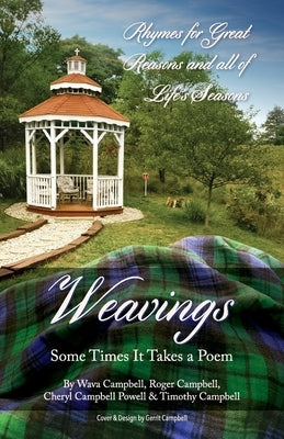 Weavings: Some Times It Takes a Poem by Campbell, Wava &. Roger