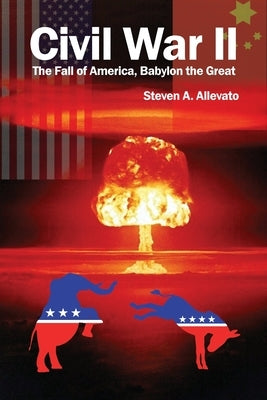 Civil War II: The Fall of America, Babylon the Great by Allevato, Steven A.