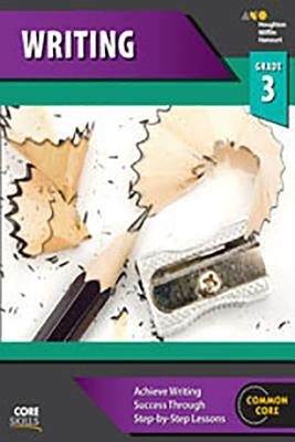 Steck-Vaughn Core Skills Writing: Workbook Grade 3 by Steck-Vaughn Company