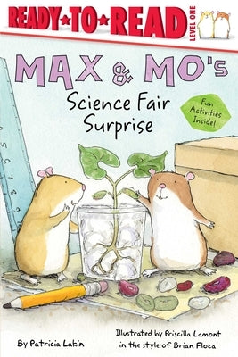 Max & Mo's Science Fair Surprise by Lakin, Patricia