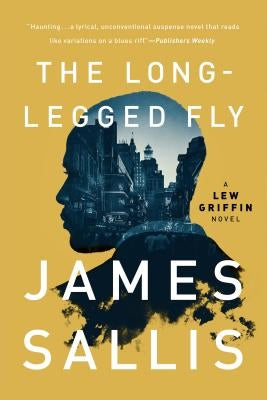 The Long-Legged Fly by Sallis, James