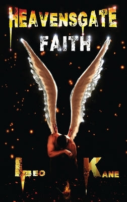 Heavensgate: Faith by Kane, Leo