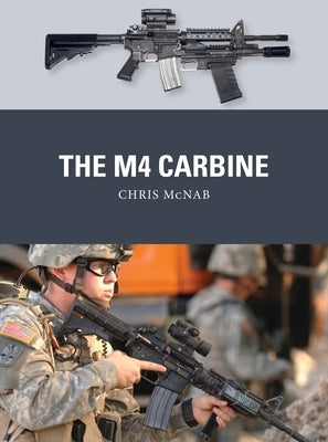 The M4 Carbine by McNab, Chris