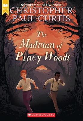 The Madman of Piney Woods (Scholastic Gold) by Curtis, Christopher Paul