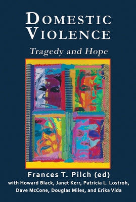 Domestic Violence: Tragedy and Hope by Kerr, Janet L.