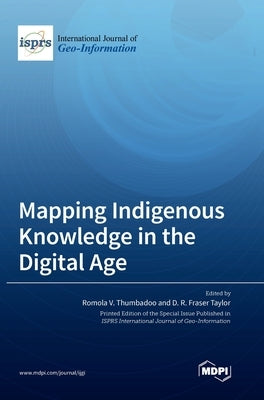 Mapping Indigenous Knowledge in the Digital Age by Thumbadoo, Romola V.