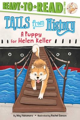 A Puppy for Helen Keller by Nakamura, May