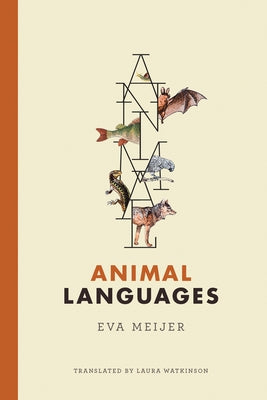 Animal Languages by Meijer, Eva