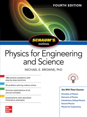 Schaum's Outline of Physics for Engineering and Science, Fourth Edition by Browne, Michael E.