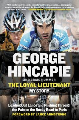 The Loyal Lieutenant by Hincapie, George