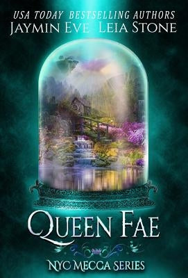Queen Fae by Stone, Leia