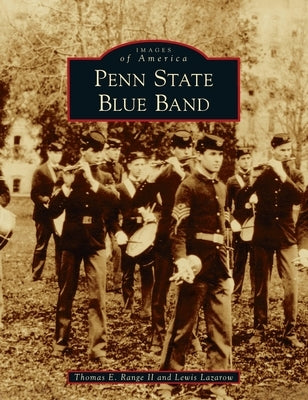 Penn State Blue Band by Range, Thomas E., II