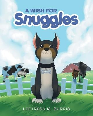A Wish for Snuggles by Burris, Leetress M.