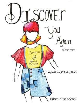Discover You: Inspirational coloring book by Rogers, Angel