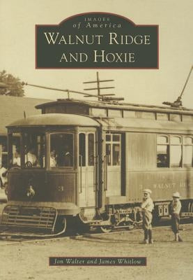 Walnut Ridge and Hoxie by Walter, Jon