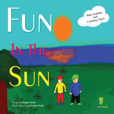 Fun In The Sun by Thotli, Shilpa