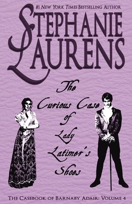 The Curious Case of Lady Latimer's Shoes by Laurens, Stephanie