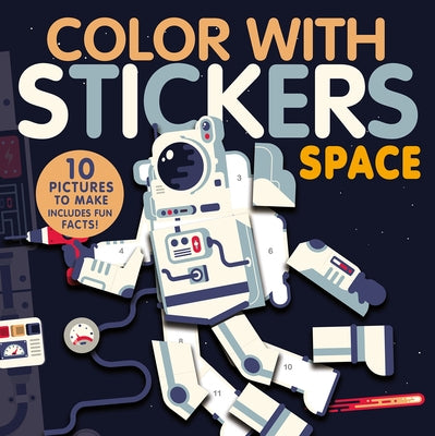 Color with Stickers: Space by Marx, Jonny