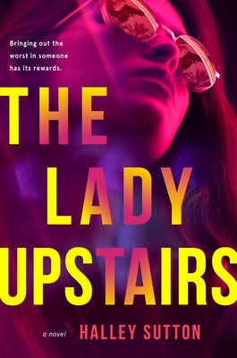 The Lady Upstairs by Sutton, Halley