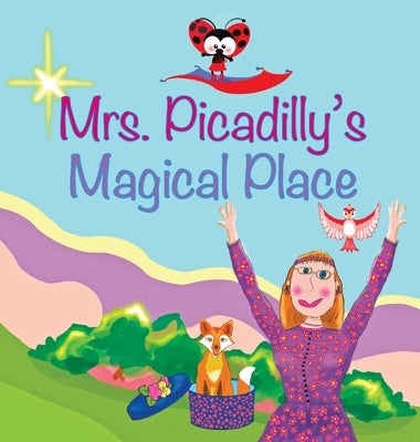 Mrs. Picadilly's Magical Place by Cathcart, Sandy