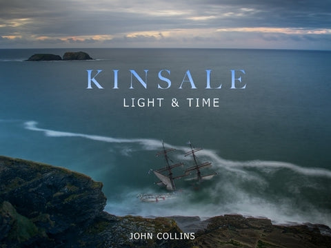 Kinsale - Light & Time by Collins John