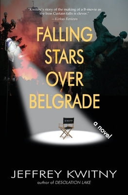 Falling Stars over Belgrade by Kwitny, Jeffrey