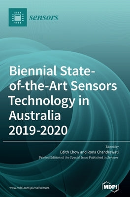 Biennial State-of-the-Art Sensors Technology in Australia 2019-2020 by Chow, Edith