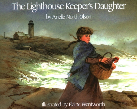 The Lighthouse Keeper's Daughter by Wentworth, Elaine