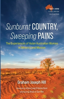 Sunburnt Country, Sweeping Pains by Hill, Graham Joseph